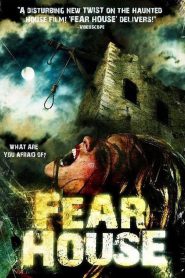 Yify Fear House 2008
