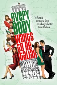 Yify Everybody Wants to Be Italian 2007