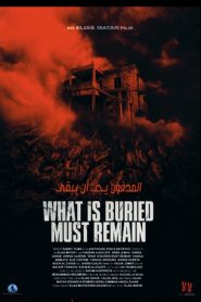 Yify What Is Buried Must Remain 2022