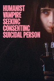Yify Humanist Vampire Seeking Consenting Suicidal Person 2023