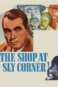 Yify The Shop at Sly Corner 1947