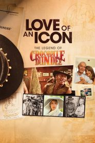 Yify Love of an Icon: The Legend of Crocodile Dundee 2025