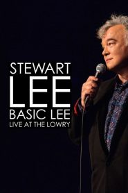 Yify Stewart Lee, Basic Lee: Live at The Lowry 2024