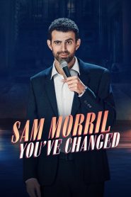 Yify Sam Morril: You’ve Changed 2024