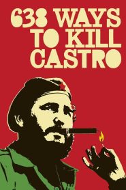 Yify 638 Ways to Kill Castro 2006