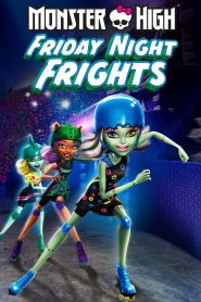 Yify Monster High: Friday Night Frights 2012