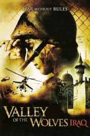 Yify Valley of the Wolves: Iraq 2006