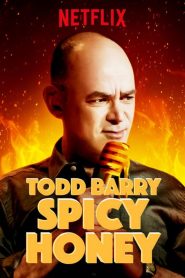 Yify Todd Barry: Spicy Honey 2017