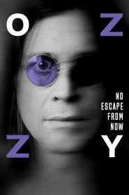 Yify Ozzy: No Escape from Now 2025