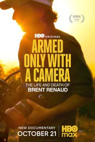 Yify Armed Only with a Camera: The Life and Death of Brent Renaud 2025