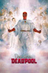 Yify Once Upon a Deadpool 2018