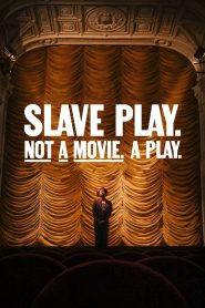 Yify Slave Play. Not a Movie. A Play. 2024