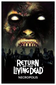 Yify Return of the Living Dead: Necropolis 2005