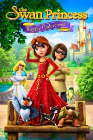 Yify The Swan Princess: Royally Undercover 2017