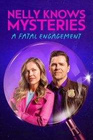 Yify Nelly Knows Mysteries: A Fatal Engagement 2024