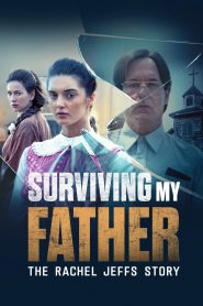 YTS Torrent Surviving My Father: The Rachel Jeffs Story 2025