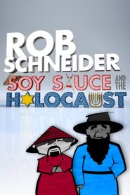 Yify Rob Schneider: Soy Sauce and the Holocaust 2013