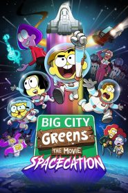 Yify Big City Greens the Movie: Spacecation 2024