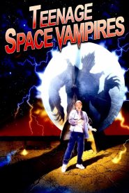 Yify Teenage Space Vampires 1999